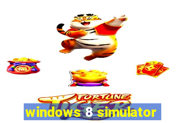 windows 8 simulator